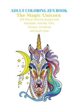 Paperback Adult Coloring Zen Book: The Magic Unicorn Book
