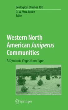 Western North American Juniperus Communities: A Dynamic Vegetation Type (Ecological Studies)