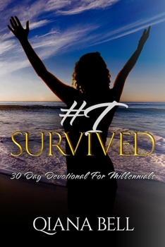 Paperback I Survived: 30 Day Devotional for Millennials Book