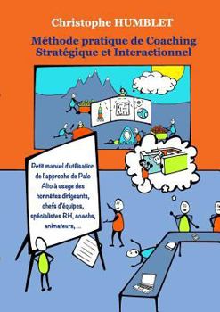 Paperback Méthode Pratique de Coaching Stratégique et Interactionnel [French] Book