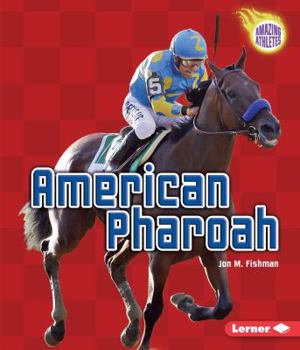 American Pharoah - Book  of the Amazing Athletes