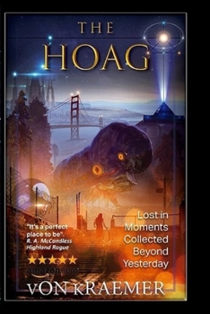 Paperback THE HOAG Lost In Moments Collected Beyond Yesterday: Book 1 Book