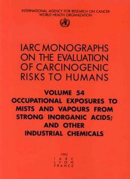 Paperback Occupational Exposures to Mists and Vapours from Strong Inorganic Acids; And Other Industrial Chemicals Book