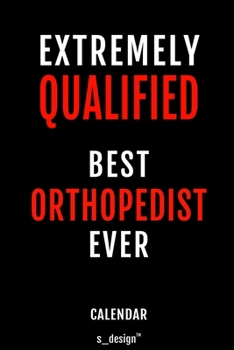 Calendar for Orthopedists / Orthopedist: Everlasting Calendar / Diary / Journal (365 Days / 3 Days per Page) for notes, journal writing, event planner, quotes & personal memories