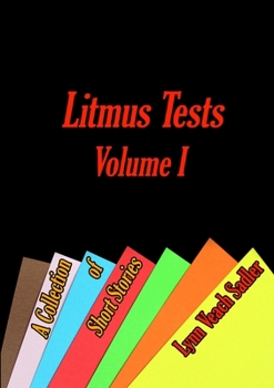 Paperback Litmus Tests, Volume I: A Collection of Short Stories Book