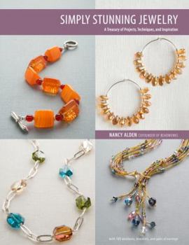Paperback Simply Stunning Jewelry: A Treasury of Projects, Techniques, and Inspiration Book