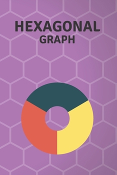 Hexagonal Graph: Hexagonal Graph Notebook / Journal - Organic Chemistry / Mathematics / Physics - 120 pages SMALL Hexagonal Graph Paper Notebook For ... structures | 6 x 9 inch| Magenta Cover