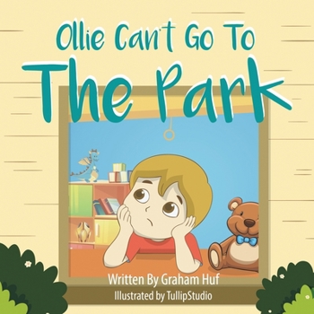 Paperback Ollie Can't Go To The Park Book