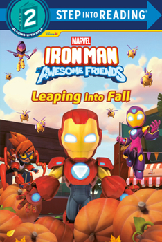 Paperback Marvel's Iron Man and His Awesome Friends: Leaping Into Fall Book