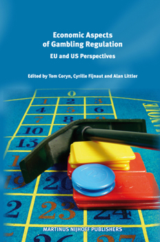 Hardcover Economic Aspects of Gambling Regulation: EU and Us Perspectives Book