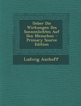 Paperback Ueber Die Wirkungen Des Sonnenlichtes Auf Den Menschen [German] Book