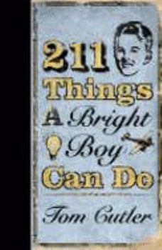 Hardcover 211 Things a Bright Boy Can Do Book