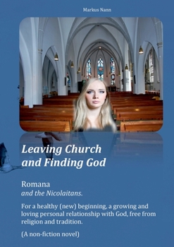 Paperback Leaving Church and Finding God: Romana and the Nicolaitans Book