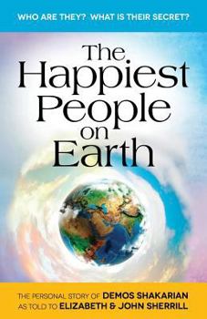 Paperback The Happiest People on Earth: The long awaited personal story of Demos Shakarian Book