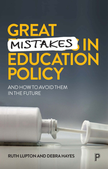 Paperback Great Mistakes in Education Policy: And How to Avoid Them in the Future Book