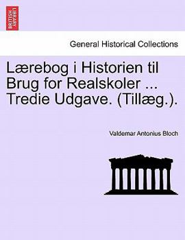 Paperback L Rebog I Historien Til Brug for Realskoler ... Tredie Udgave. (Till G.). [Danish] Book