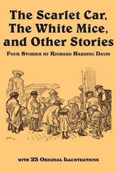Paperback The Scarlet Car, the White Mice, and Other Stories Book