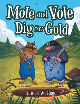 Paperback Mole and Vole Dig for Gold Book