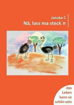 Paperback Nä, lass ma steck´n [German] Book