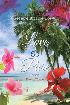 Paperback Love So Pure: In the Eye of Time Book