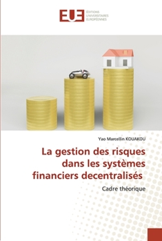 Paperback La gestion des risques dans les systèmes financiers decentralisés [French] Book