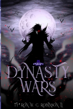 Dynasty Wars (Dark Titan Universe Saga)