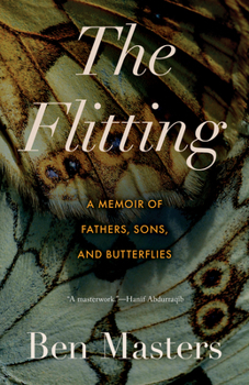 Paperback The Flitting: A Memoir of Fathers, Sons, and Butterflies Book