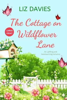 Paperback The Cottage on Wildflower Lane [Large Print] Book