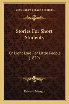 Paperback Stories For Short Students: Or Light Lore For Little People (1829) Book