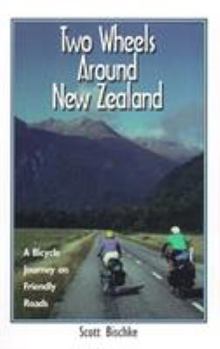 Paperback Two Wheels Around New Zealand: A Bicycle Journey on Friendly Roads Book