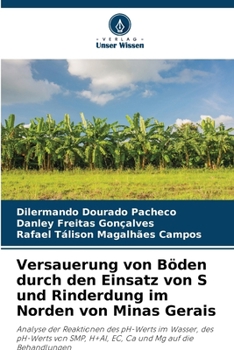 Versauerung von Böden durch den Einsatz von S und Rinderdung im Norden von Minas Gerais (German Edition)