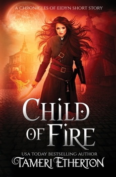 Paperback Child of Fire: A Dragon Mage Short Story Prequel Book