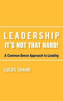 Paperback Leadership: It's Not That Hard! Book