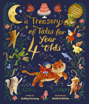 Hardcover A Treasury of Tales for Four-Year-Olds: 40 Stories Recommended by Literacy Experts Book