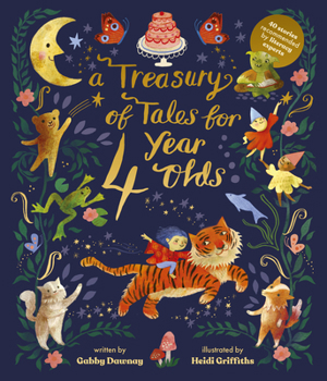 Hardcover A Treasury of Tales for Four Year Olds: 40 Stories Recommended by Literacy Experts Book