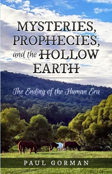 Paperback Mysteries, Prophecies, and the Hollow Earth Book