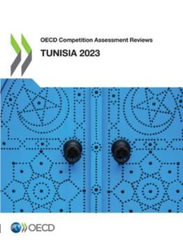 Paperback OECD Competition Assessment Reviews: Tunisia 2023 Book