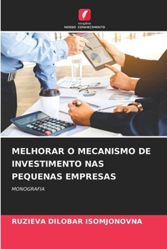 Melhorar O Mecanismo de Investimento NAS Pequenas Empresas