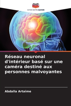 Réseau neuronal d'intérieur basé sur une caméra destiné aux personnes malvoyantes (French Edition)