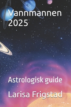 Paperback Vannmannen 2025: Astrologisk guide [Norwegian] Book