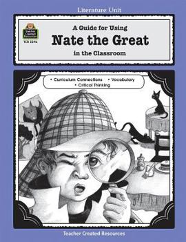 Paperback A Guide for Using Nate the Great in the Classroom Book