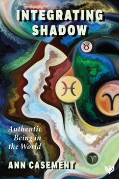 Paperback Integrating Shadow: Authentic Being in the World Book