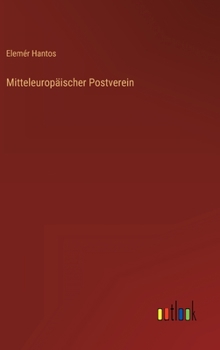 Hardcover Mitteleuropäischer Postverein [German] Book