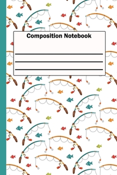 Paperback Composition Notebook: Fun Fishing Theme Wide Ruled Book