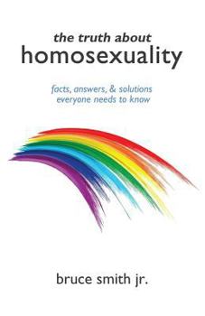 Paperback The Truth About Homosexuality Book
