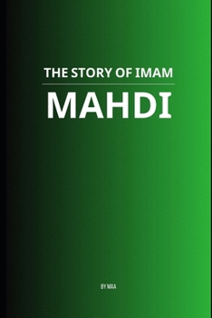 Paperback The Story of Imam Mahdi Book