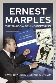 Hardcover Ernest Marples: The Shadow Behind Beeching Book