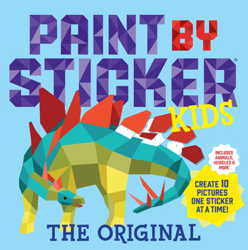 Paperback Paint by Sticker Kids, the Original: Create 10 Pictures One Sticker at a Time! (Kids Activity Book, Sticker Art, No Mess Activity, Keep Kids Busy) Book