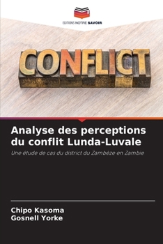 Paperback Analyse des perceptions du conflit Lunda-Luvale [French] Book