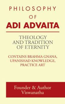 Paperback Theology and Tradition of Eternity: Philosophy of Adi Advaita Book